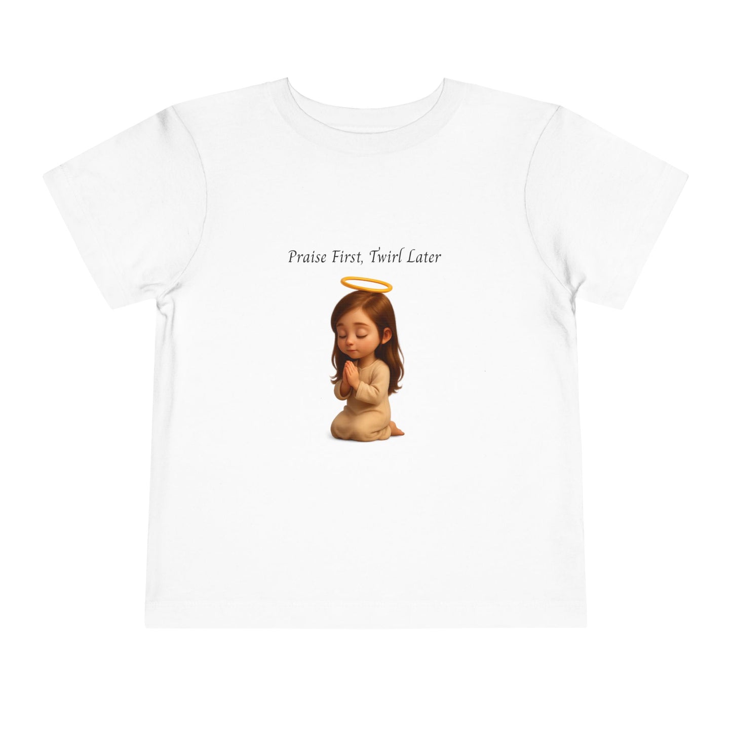 🌸 Praise First, Twirl Later – Girl’s T-Shirt
